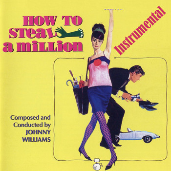 John Williams - How to Steal a Million - The Film Recordings