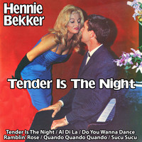 Hennie Bekker - Tender Is the Night