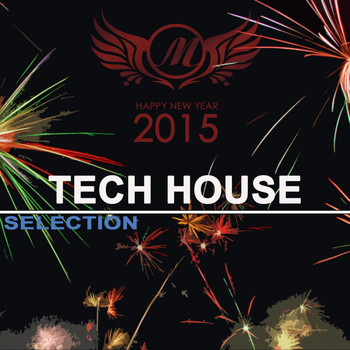 Various Artists - Happy New Year 2015: Tech House Selection