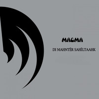 Magma - Di Mahntër Sahïltaahk