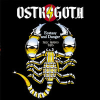 Ostrogoth - Ecstasy and Danger + Full Moon's Eyes (Explicit)