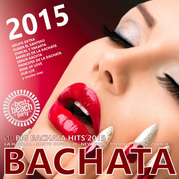 Various Artists - BACHATA 2015 - 50 Big Bachata Romantica Hits (100% Amor Latino)