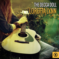 Loretta Lynn - The Decca Doll: Loretta Lynn