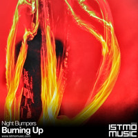 Night Bumpers - Burning Up
