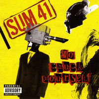 Sum 41 - Go Chuck Yourself (Explicit)