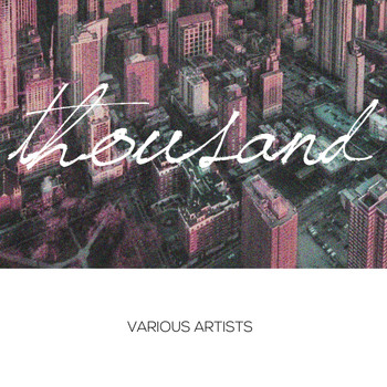 Various Artists - Thousand