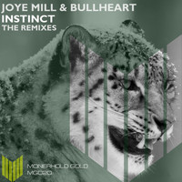 Joye Mill & BullHeart - Instinct