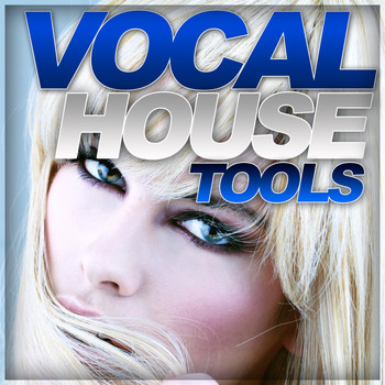 Various Artists - Vocal House Tools