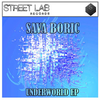Sava Boric - Underworld EP