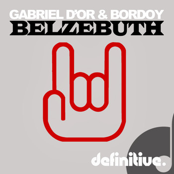 Gabriel D'Or, Bordoy - Belzebuth EP