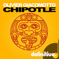 Olivier Giacomotto - Chipotle EP