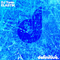 DJ Tonio - Elastik EP