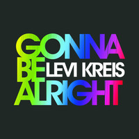 Levi Kreis - Gonna Be Alright