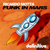 Ricardo Motta - Funk In Mars EP