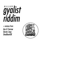 Killjoy - Gyalist Riddim