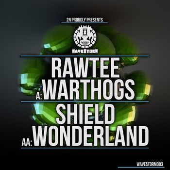 Rawtee / Shield - Warthogs / Wonderland