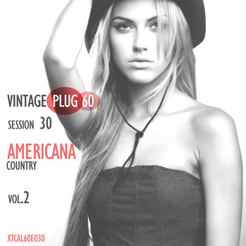 Various Artists - Vintage Plug 60: Session 30 - Americana Country, Vol. 2