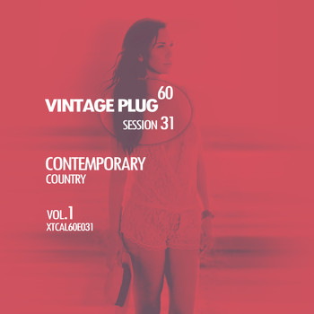 Various Artists - Vintage Plug 60: Session 31 - Contemporary Country, Vol. 1