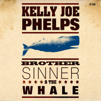 Kelly Joe Phelps / - Brother Sinner & The Whale