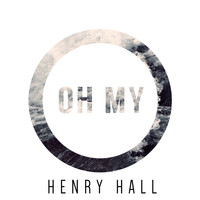 Henry Hall - Oh My