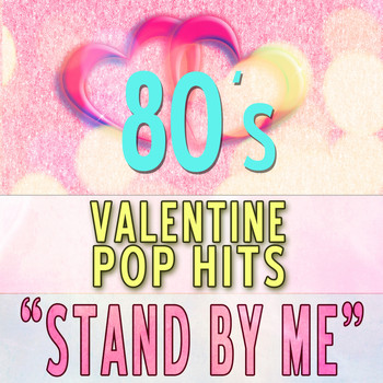 Various Artists - Stand by Me: 80s Valentine Pop Hits