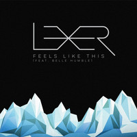 Lexer feat. Belle Humble - Feels Like This