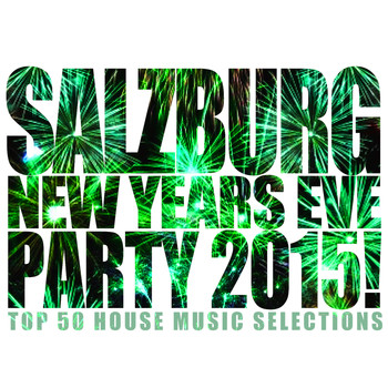 Various Artists - Salzburg New Years Eve Party 2015!