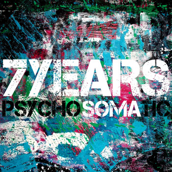 7Years - Psychosomatic
