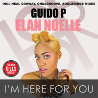 Guido P feat. Elan Noelle - I'm Here For You
