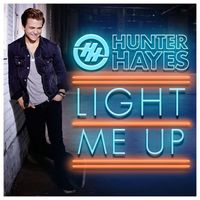 Hunter Hayes - Light Me Up (UK Pop Mix)