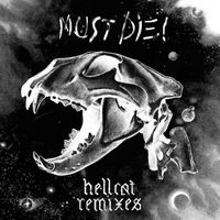MUST DIE! - Hellcat Remixes