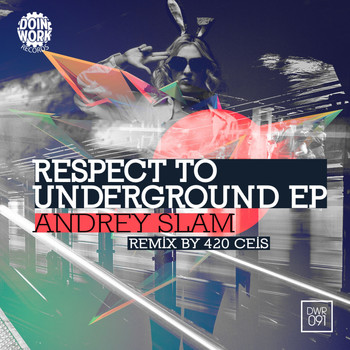 Andrey Slam - Respect To Underground EP