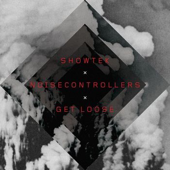 Showtek & Noisecontrollers - Get Loose
