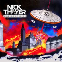Nick Thayer - Worlds Collide EP