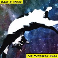 Bart B More - The Napoleon Saga
