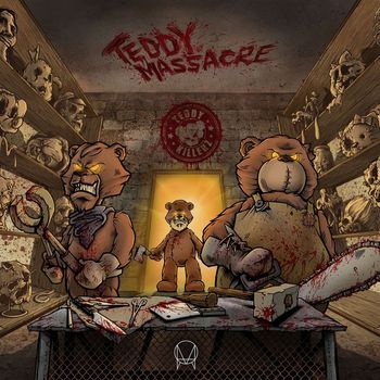 Teddy Killerz - Teddy Massacre EP