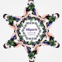 Kill Paris - Foreplay Remixes