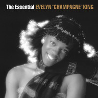 Evelyn "Champagne" King - The Essential Evelyn "Champagne" King