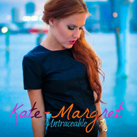 Kate-Margret - Untraceable