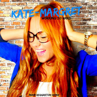 Kate-Margret - Working So Hard(Miami Reggaeton R)