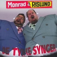 Monrad Og Rislund - De Tykke Synger