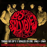 Los Salvajes - Todos sus EP's y singles en EMI (1965-1969 (2015 Remastered Version))