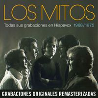 Los Mitos - Todas sus grabaciones (1968-1975) (Remastered)