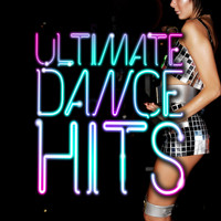 Ultimate Dance Hits - Ultimate Dance Hits