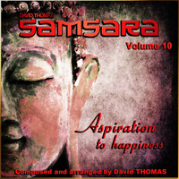 David Thomas - Samsara, Vol. 10 (Aspiration to Happiness)