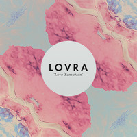 LOVRA - Love Sensation