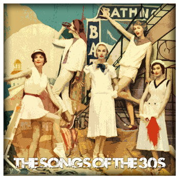 Various Artists - The Songs of the 30's