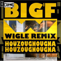 Big F - Wigle Remix (Houzougnougna)