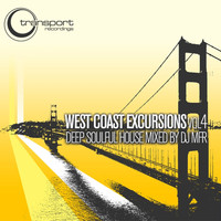 DJ MFR - West Cost Excursions, Vol. 4 - Continuous Mix