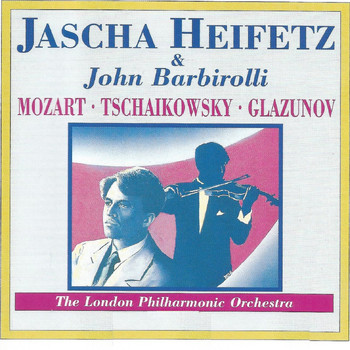 Jascha Heifetz - Mozart - Tschaikowsky - Glazunov